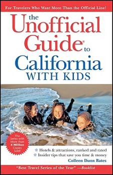 Paperback The Unofficial Guide to California with Kids Book