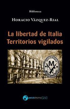 Paperback La libertad de Italia - Territorios vigilados [Spanish] Book