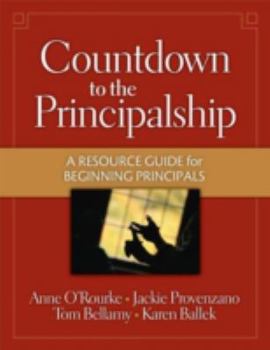 Paperback Countdown to the Principalship: A Resource Guide for Beginning Principals Book