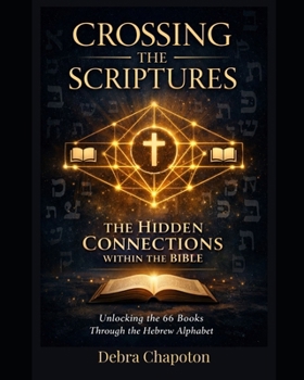 Paperback Crossing the Scriptures: The Amazing Bible Study Book
