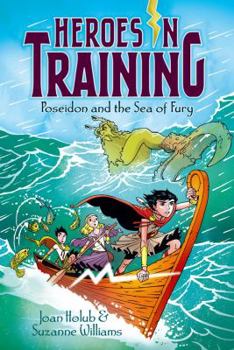 Poseidon and the Sea of Fury - Book #2 of the Heroes in Training