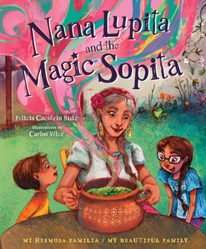 Hardcover Nana Lupita and the Magic Sopita [Spanish] Book