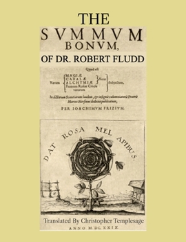 Paperback The Summum Bonum Of Dr. Robert Fludd Book