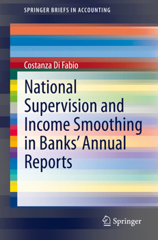 Paperback National Supervision and Income Smoothing in Banks' Annual Reports Book