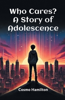 Paperback Who Cares? A Story of Adolescence Book