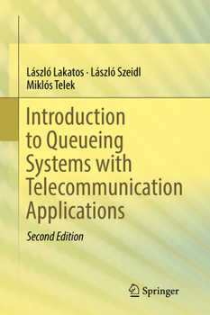 Hardcover Introduction to Queueing Systems with Telecommunication Applications Book
