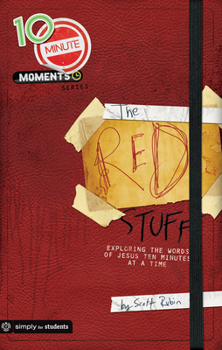 Paperback 10-Minute Moments: The Red Stuff: Exploring the Words of Jesus Ten Minutes at a Time Book