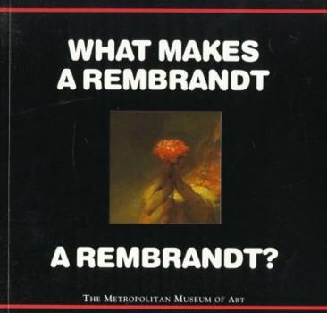 Hardcover What Makes a Rembrandt a Rembrandt? Book