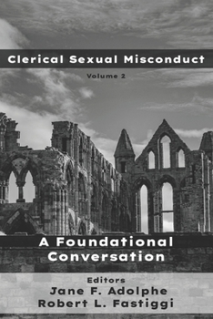 Paperback Clerical Sexual Misconduct: A Foundational Conversation Book