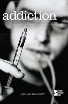 Addiction (Opposing Viewpoints)
