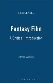 Hardcover Fantasy Film: A Critical Introduction Book