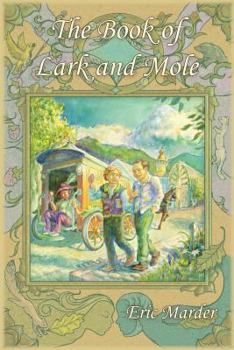Paperback The Book of Lark and Mole Book
