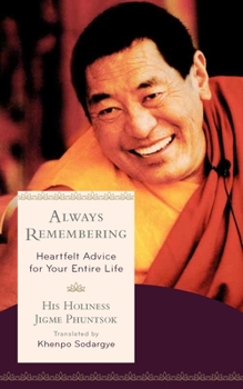 Hardcover Always Remembering: Heartfelt Advice for Your Entire Life Book