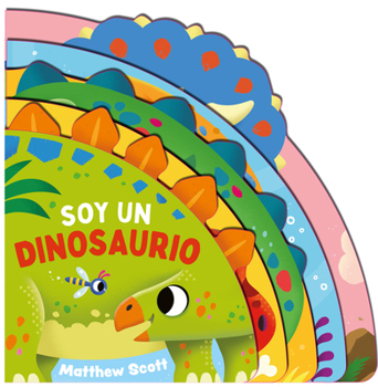 Board book Soy Un Dinosaurio / I'm a Dinosaur [Spanish] Book