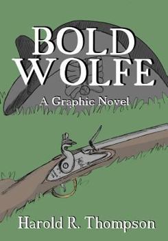 Paperback Bold Wolfe: A Graphic Novel Book