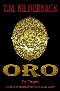 Oro - Un Cuento (Spanish Edition)