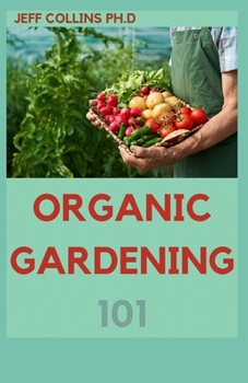 Organic Gardening 101: Ways Of Controlling Pests And Diseases Without Using Any Chemical