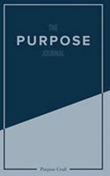 Paperback The Purpose Journal Book