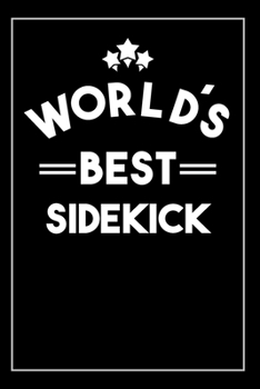 Paperback Worlds Best Sidekick: Blank Lined Journal Book