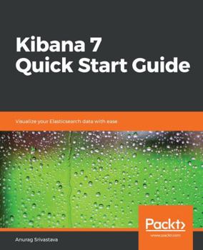 Paperback Kibana 7 Quick Start Guide Book