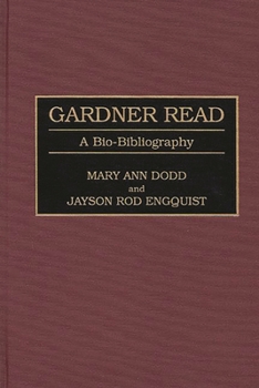 Hardcover Gardner Read: A Bio-Bibliography Book