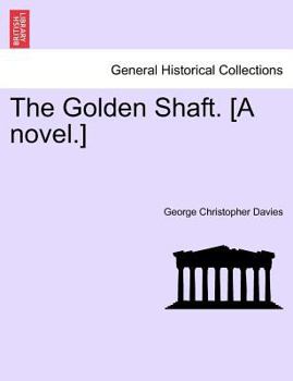 Paperback The Golden Shaft. [A Novel.] Vol. II. Book