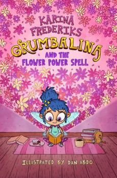 Hardcover Grumbalina And The Flower Power Spell Book