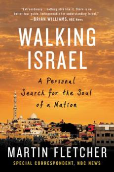 Hardcover Walking Israel: A Personal Search for the Soul of a Nation Book