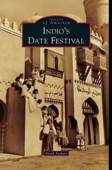 Hardcover Indio's Date Festival Book