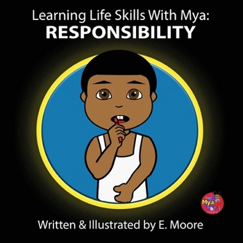 Paperback Learning Life Skills with Mya: Responsibility [Large Print] Book