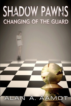 Paperback Shadow Pawns: Changing of the Guard Book