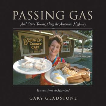 Paperback Passing Gas: And Other Towns Along the American Highway Book