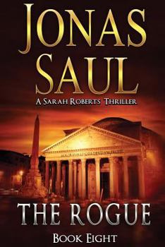 The Rogue - Book #8 of the Sarah Roberts