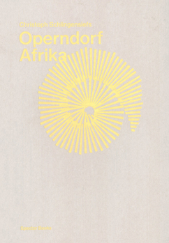 Paperback Christoph Schlingensief: Operndorf Afrika Book