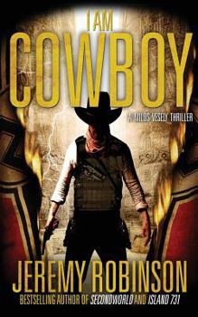 Paperback I Am Cowboy - A Milos Vesely Thriller Book