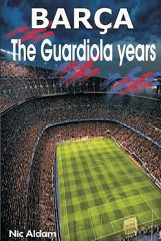 Paperback Barça: The Guardiola Years Book