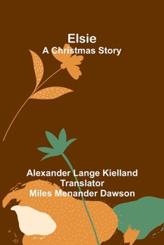 Paperback Elsie: a Christmas story Book