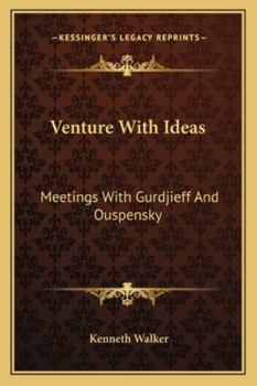 Paperback Venture With Ideas: Meetings With Gurdjieff And Ouspensky Book