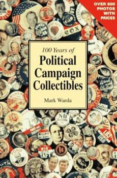 Paperback 100 Years of Political Campaign Collectibles Book