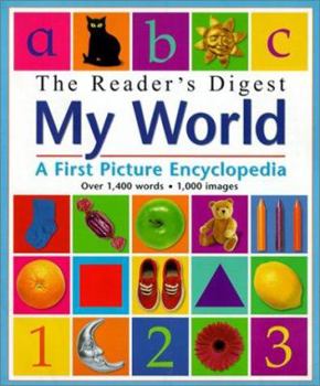 Hardcover The Reader's Digest My World: A First Picture Encyclopedia Book