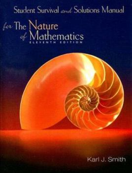 Paperback Student Survival and Solutions Manual for the Nature of Mathematics Eleventh Edition Book