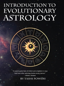 Hardcover Introduction to Evolutionary Astrology: How to Learn the Basics of Astrology and the 12 signs of Evolutionary Personal Development Book