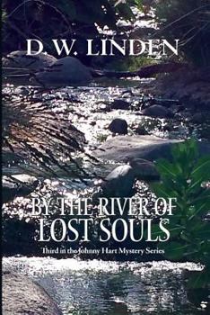 Paperback By the River of Lost Souls: A Johnny Hart Mystery Book