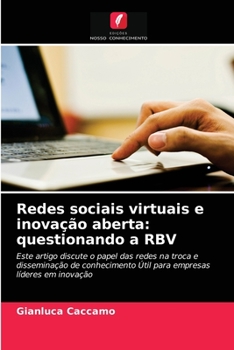 Paperback Redes sociais virtuais e inovação aberta: questionando a RBV [Portuguese] Book