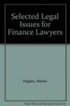 Hardcover Selected Legal Issues for Finance Lawyers Book