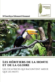 Paperback Les héritiers de la honte et de la gloire [French] Book