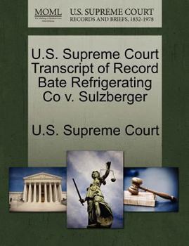 Paperback U.S. Supreme Court Transcript of Record Bate Refrigerating Co V. Sulzberger Book