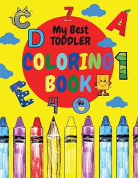 Paperback My Best TODDLER COLORING BOOK