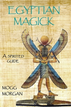 Paperback Egyptian Magick: a spirited guide Book