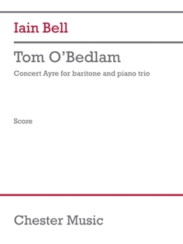 Paperback Tom O'Bedlam (Trio Version) (Score): For Baritone, Violin, Cello, and Piano Book